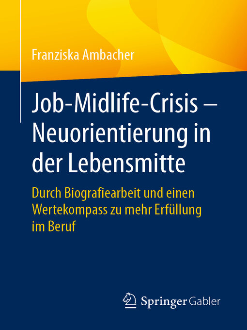 Title details for Job-Midlife-Crisis – Neuorientierung in der Lebensmitte by Franziska Ambacher - Available